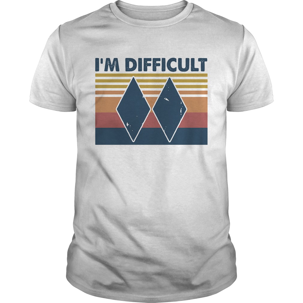 Im difficult vintage retro shirt