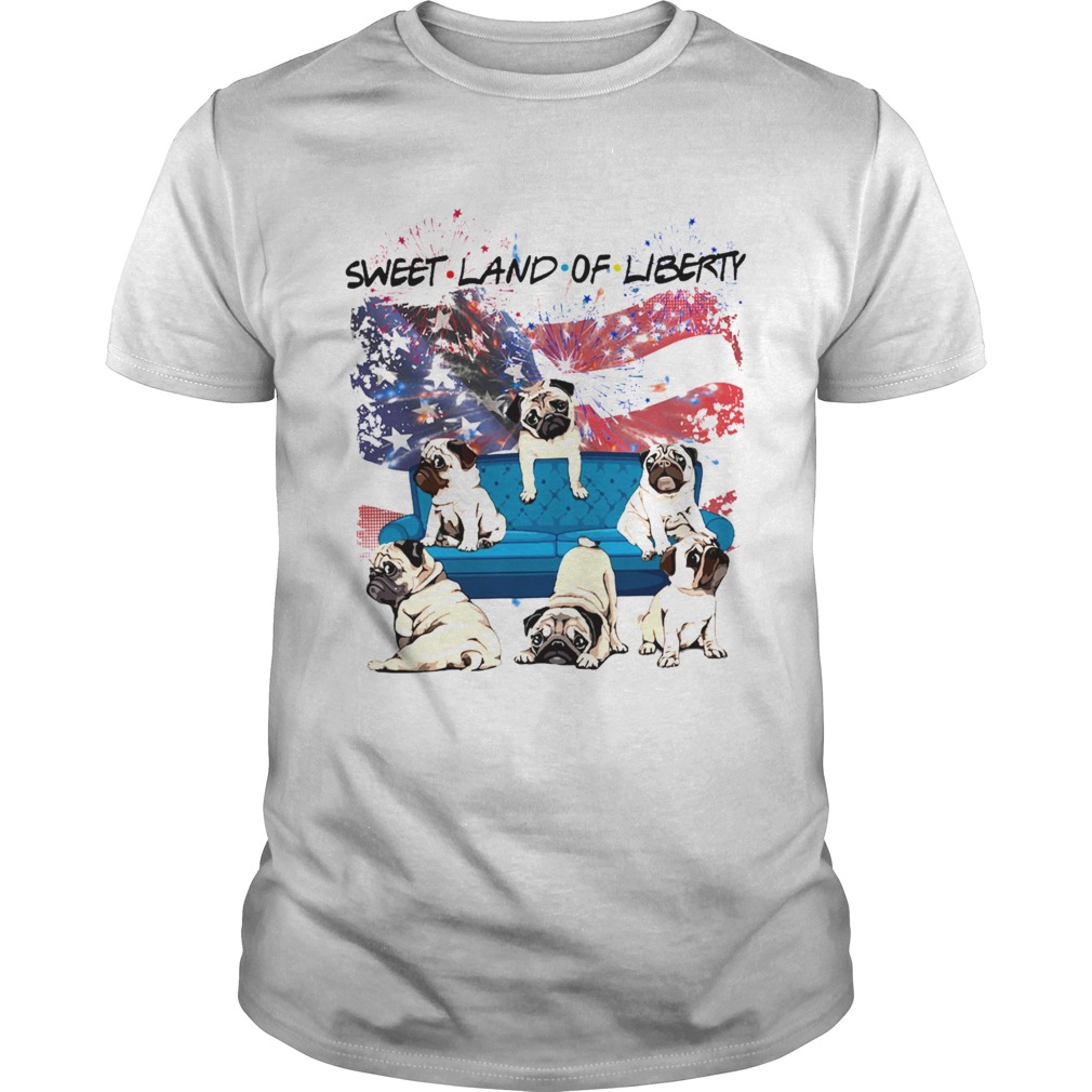 Independence Day 4th Of July Pug Sweet Land Of Liberty  Unisex