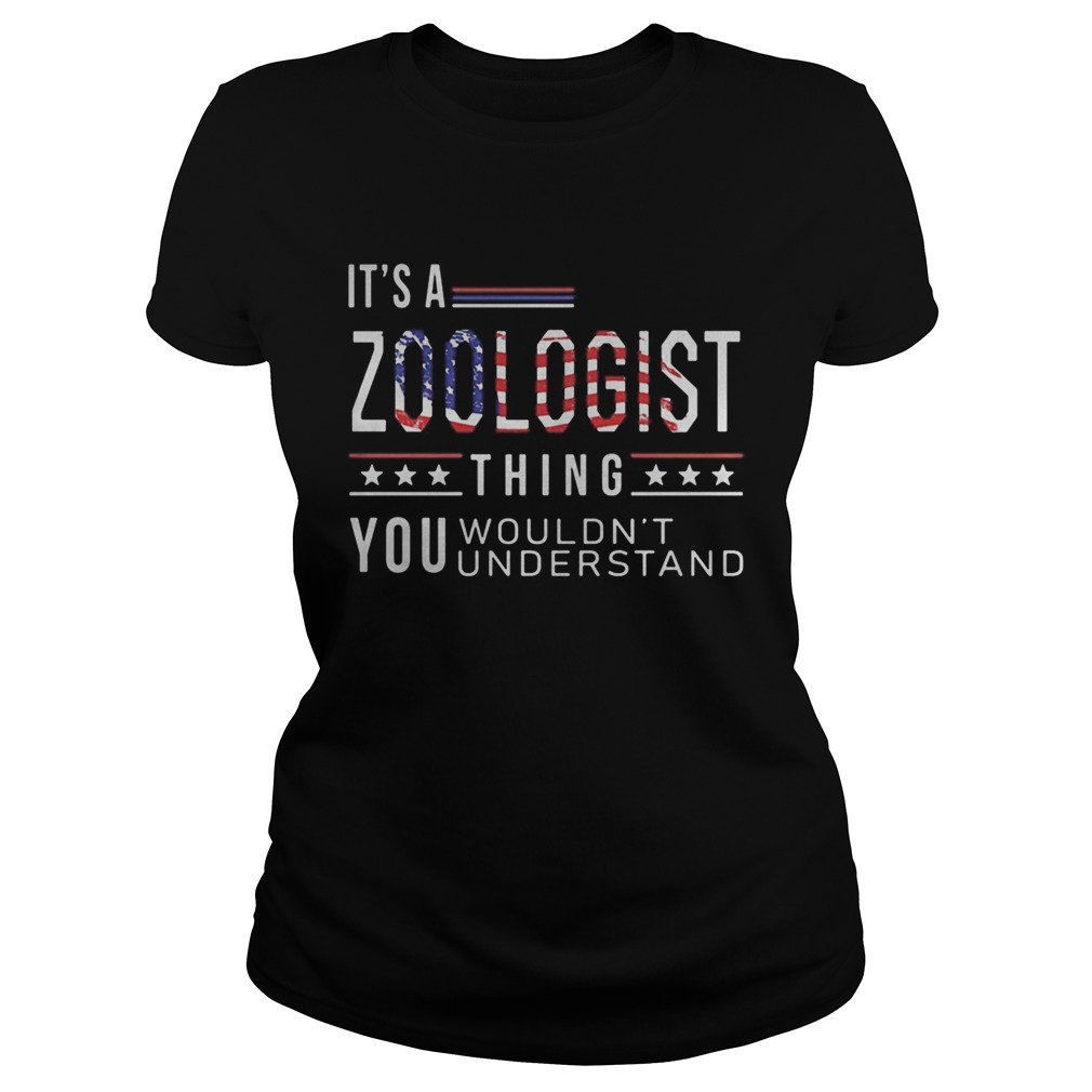 Independence Day its a zoologist thing you wouldnt understand  Classic Ladies