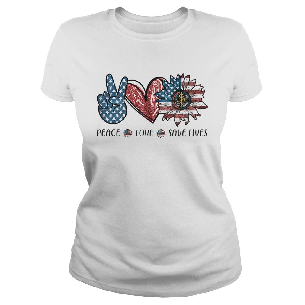 Independence Day peace love save lives  Classic Ladies