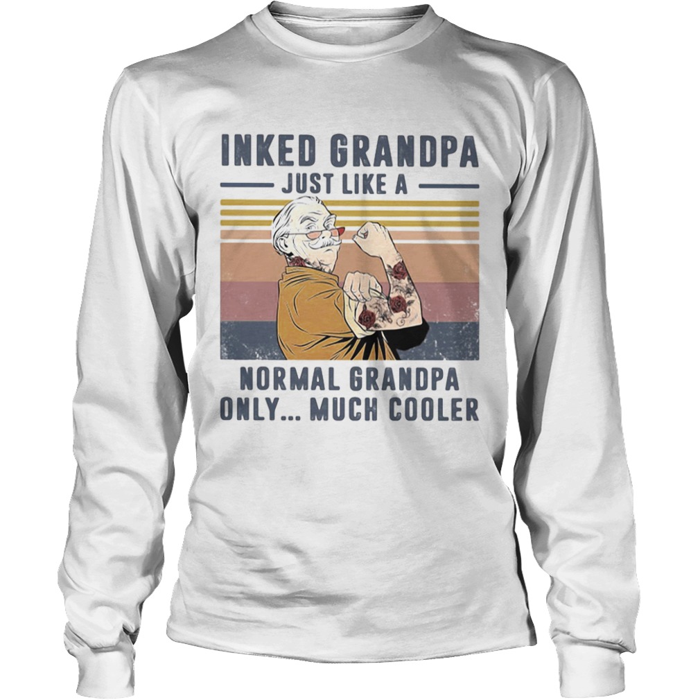 Inked grandpa just like a normal grandpa only much cooler vintage retro  Long Sleeve