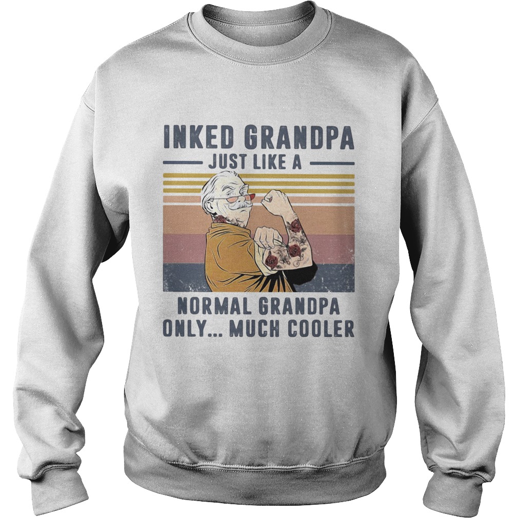 Inked grandpa just like a normal grandpa only much cooler vintage retro  Sweatshirt