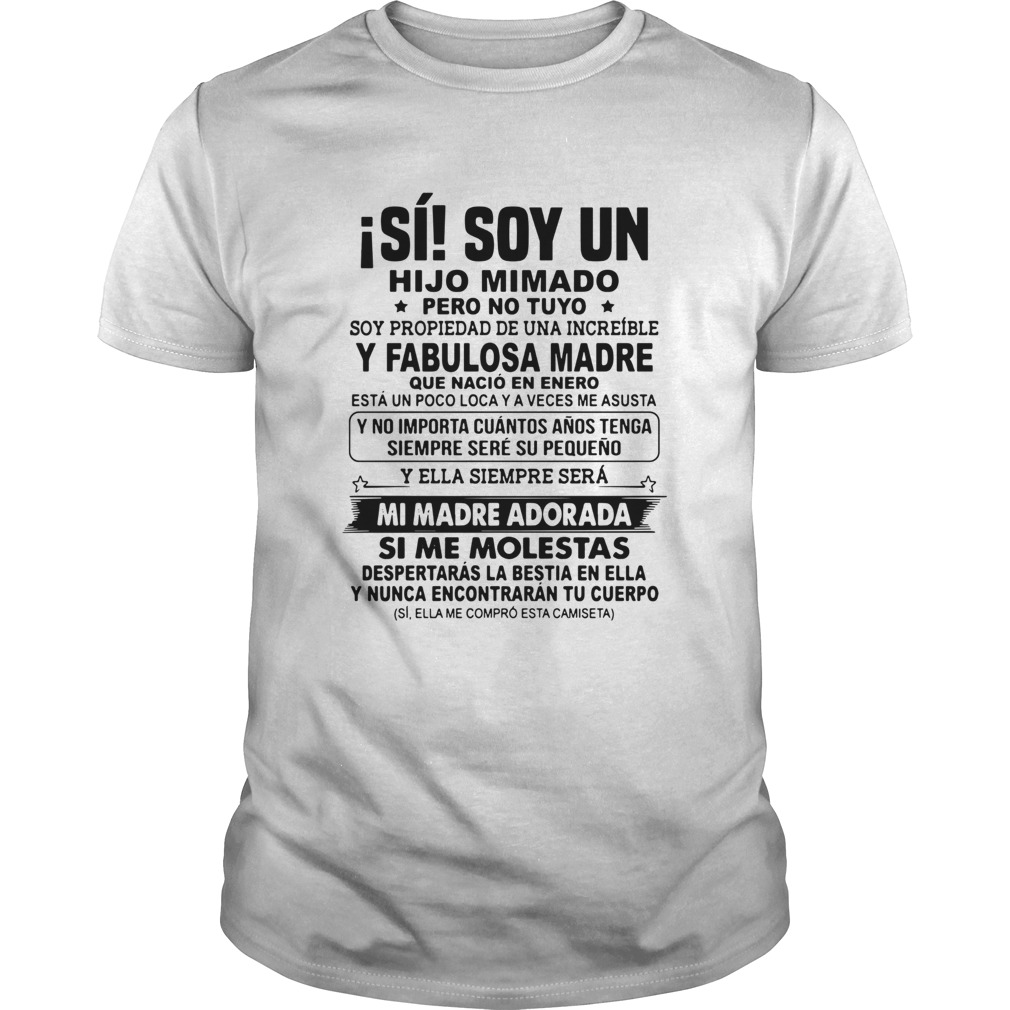 Isi Soy Un Hijo Mimado Pero No Tuyo shirt