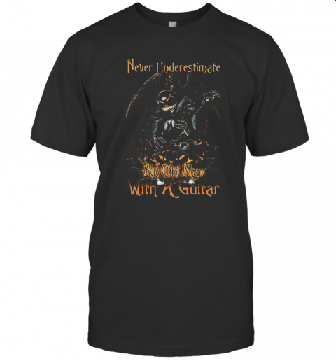 Jack Skellington Nightmare Never Underestimate An Old Man With A Guitar T-Shirt