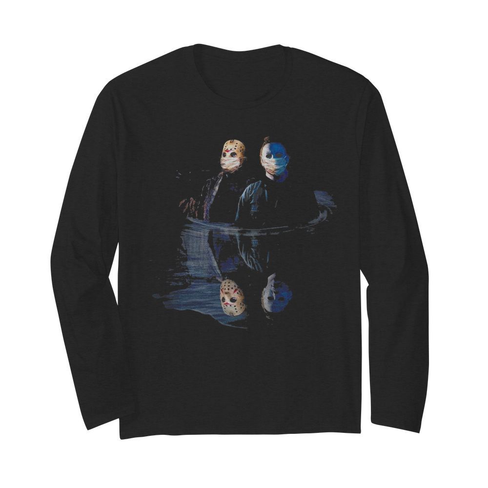 Jason Voorhees And Michael Myers Face Mask Water Mirror Reflection  Long Sleeved T-shirt 