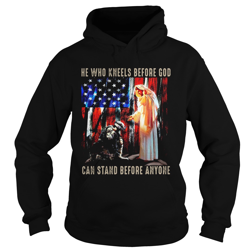 Jesus And Soldiers He Who Kneels Before God Can Stand Before  Hoodie