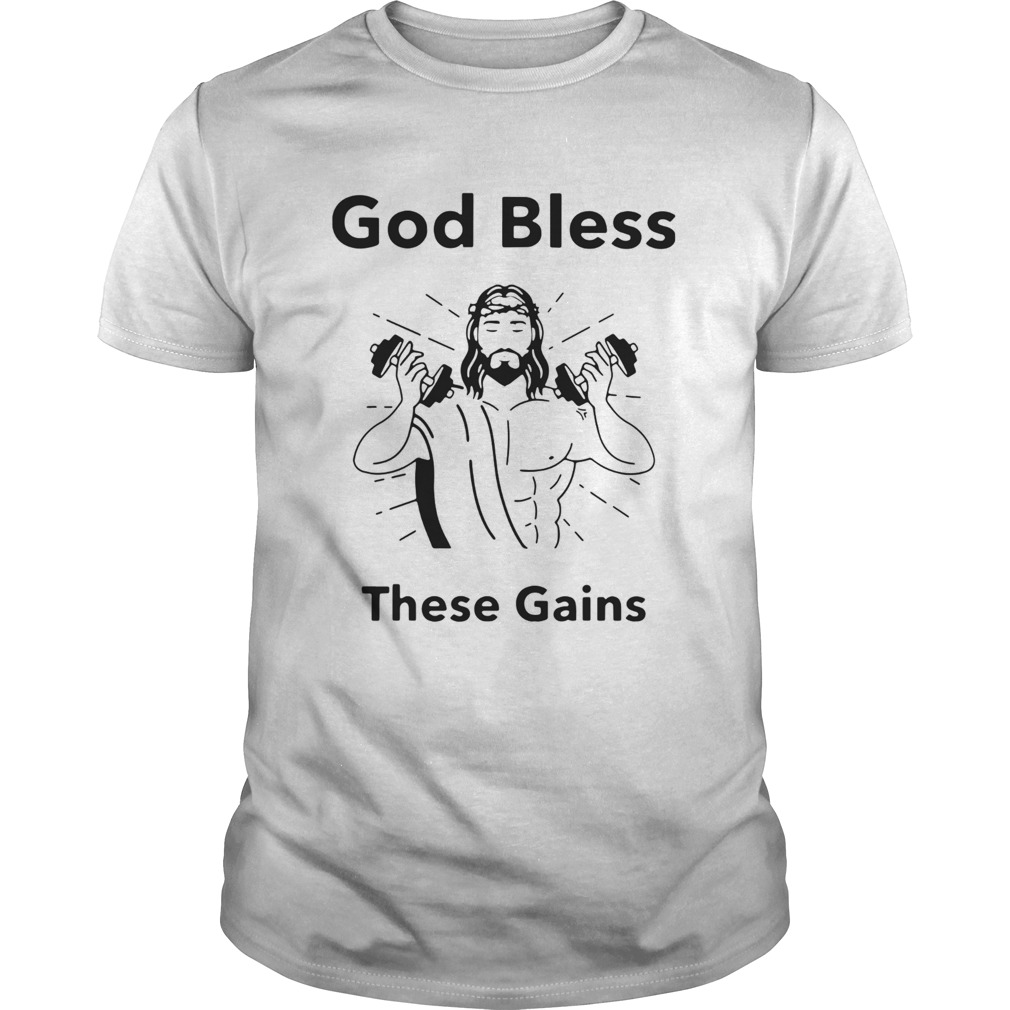 Jesus God Bless These Gains  Unisex