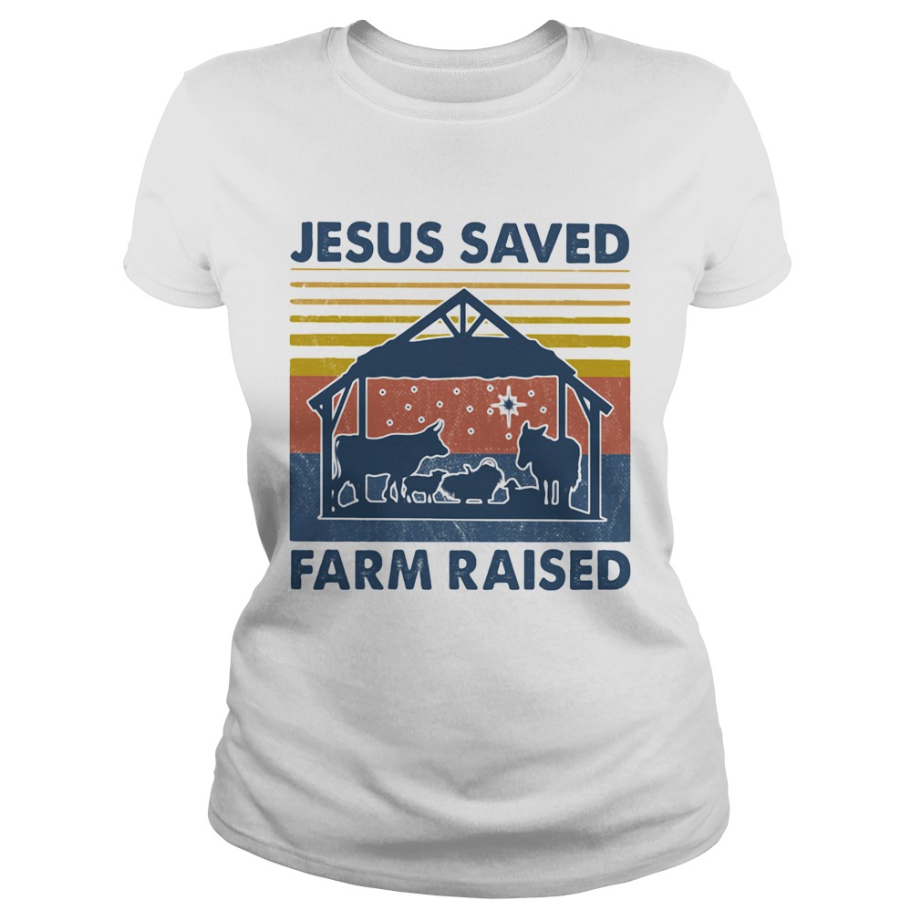 Jesus served farm raised cow vintage  Classic Ladies