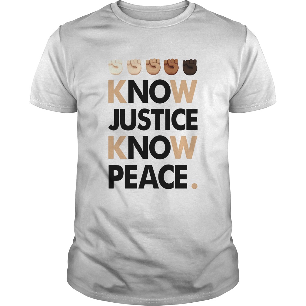 Juneteenth know justice know peace shirt