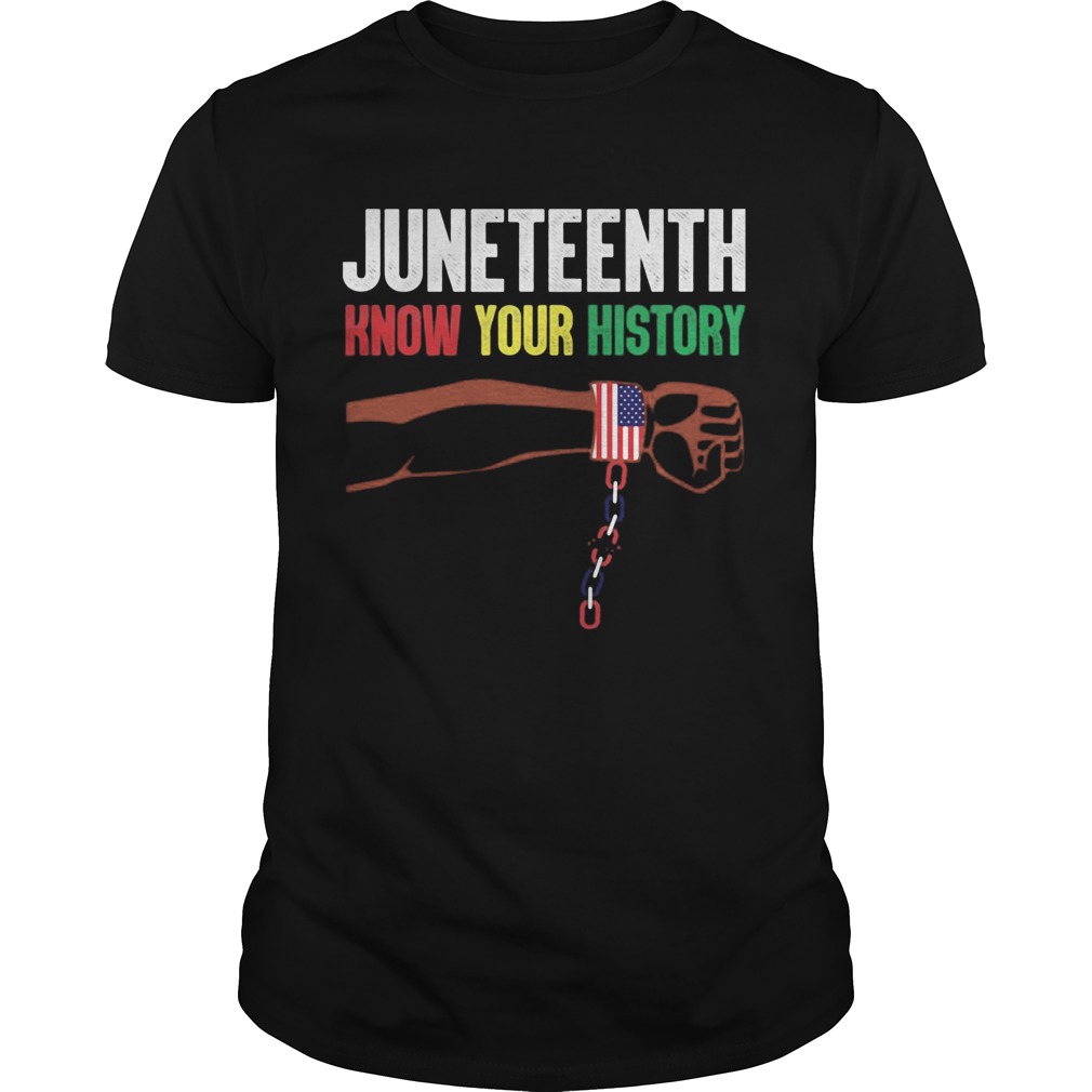 Juneteenth know your history american flag independence day shirt