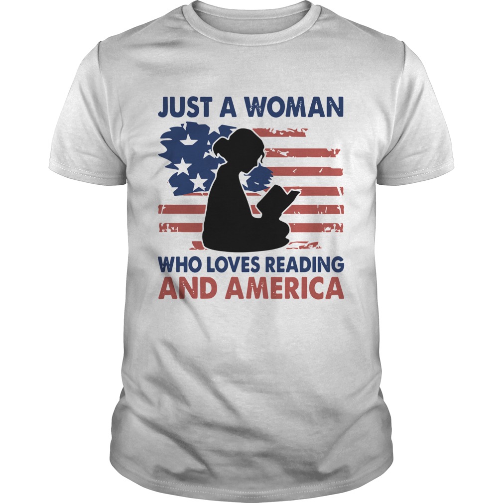 Just A Woman Who Loves Reading And America shirt