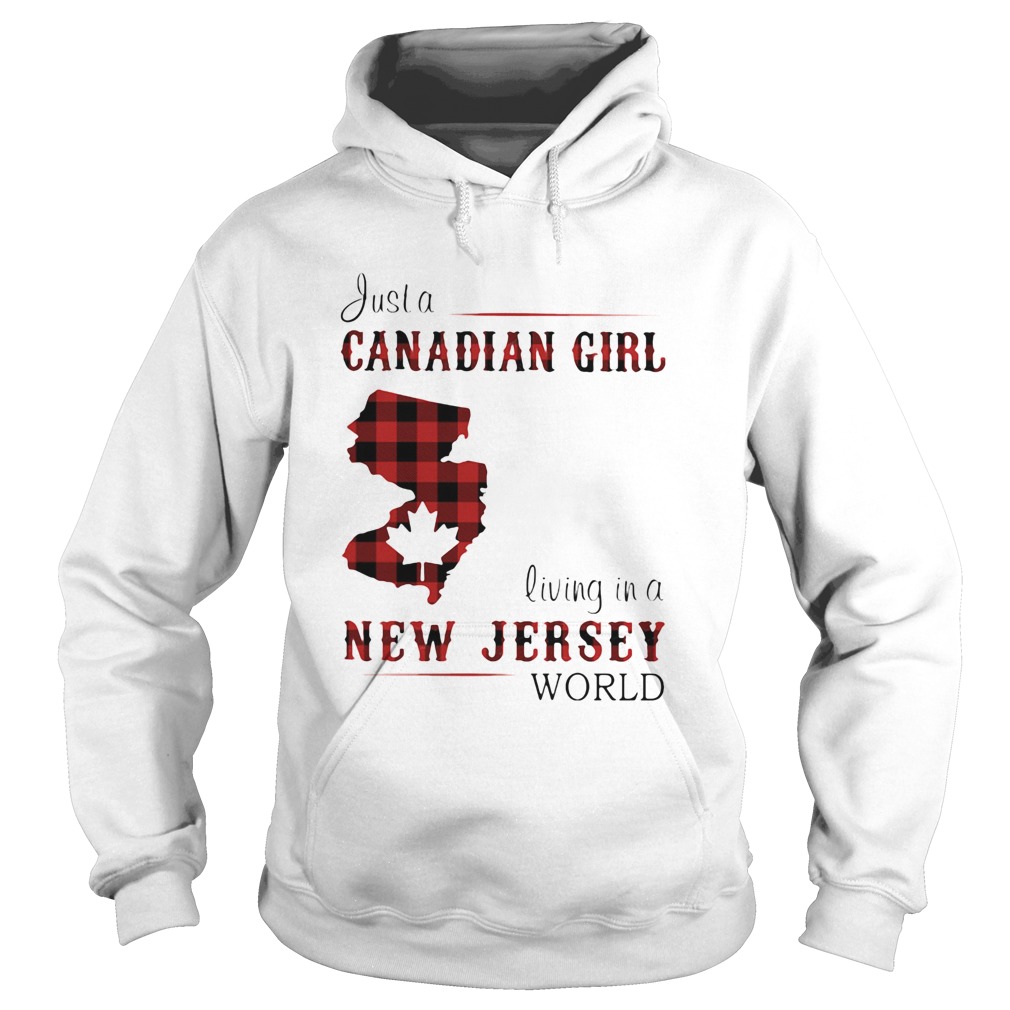 Just a canadian girl living in a new jersey world map  Hoodie