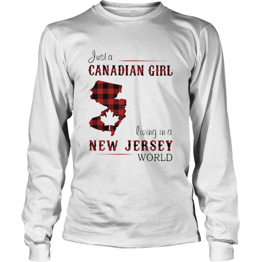 Just a canadian girl living in a new jersey world map  Long Sleeve