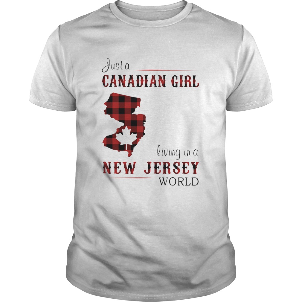 Just a canadian girl living in a new jersey world map  Unisex