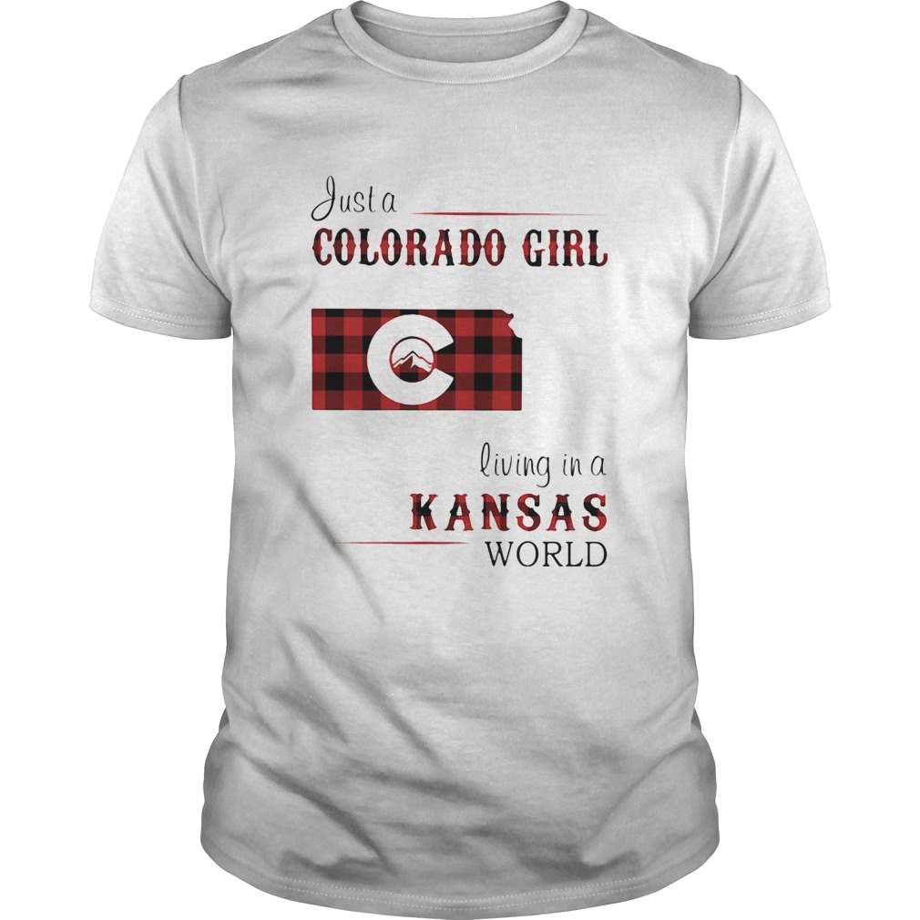 Just a colorado girl living in a kansas world shirt