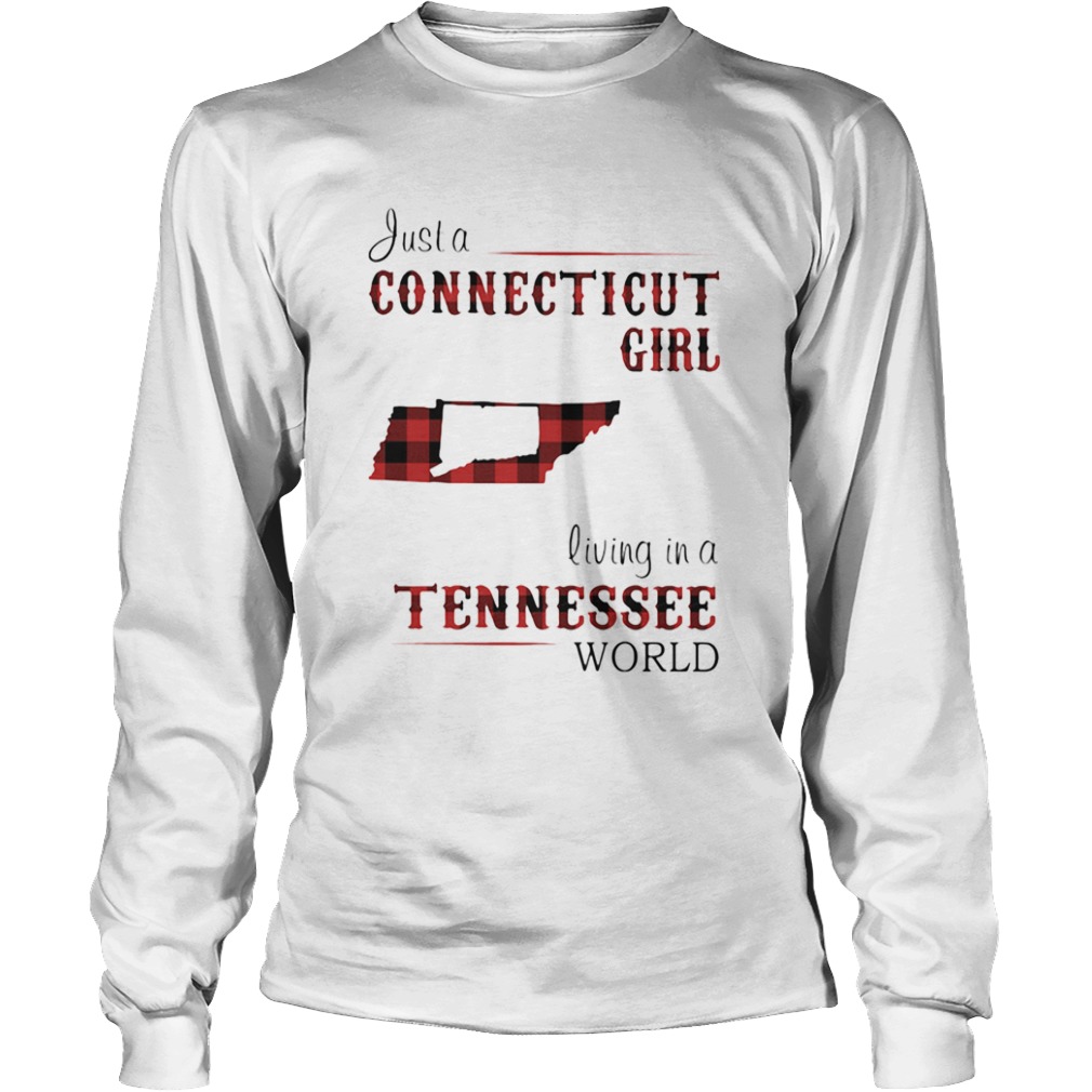 Just a connecticut girl living in a tennessee world map  Long Sleeve