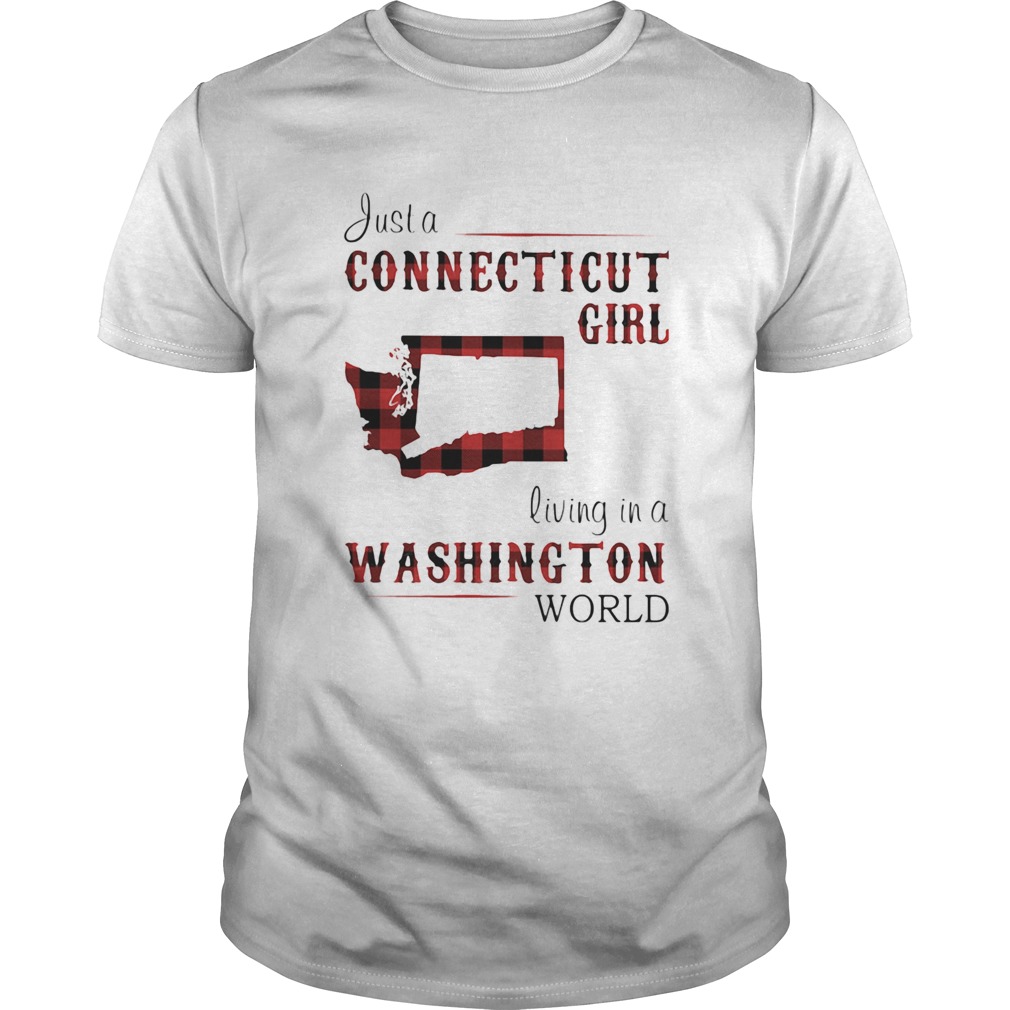 Just a connecticut girl living in a washington world map shirt