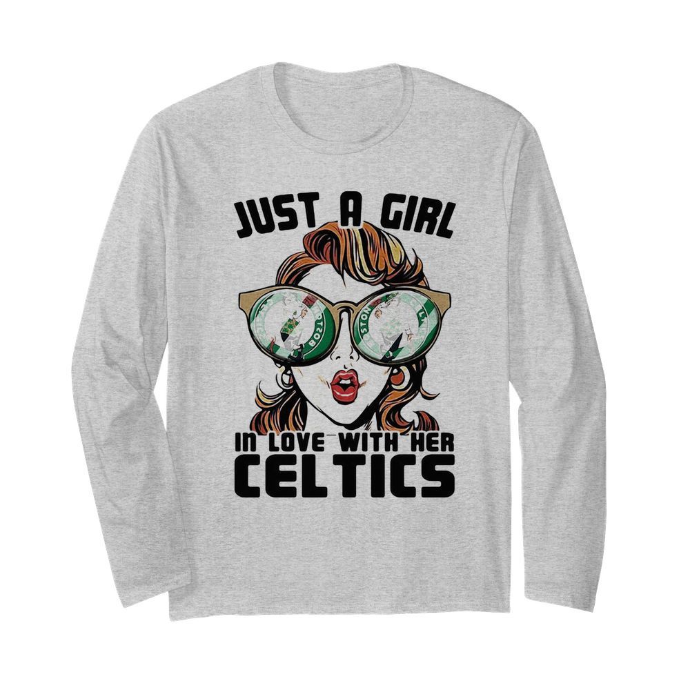 Just a girl in love with her boston celtics  Long Sleeved T-shirt 