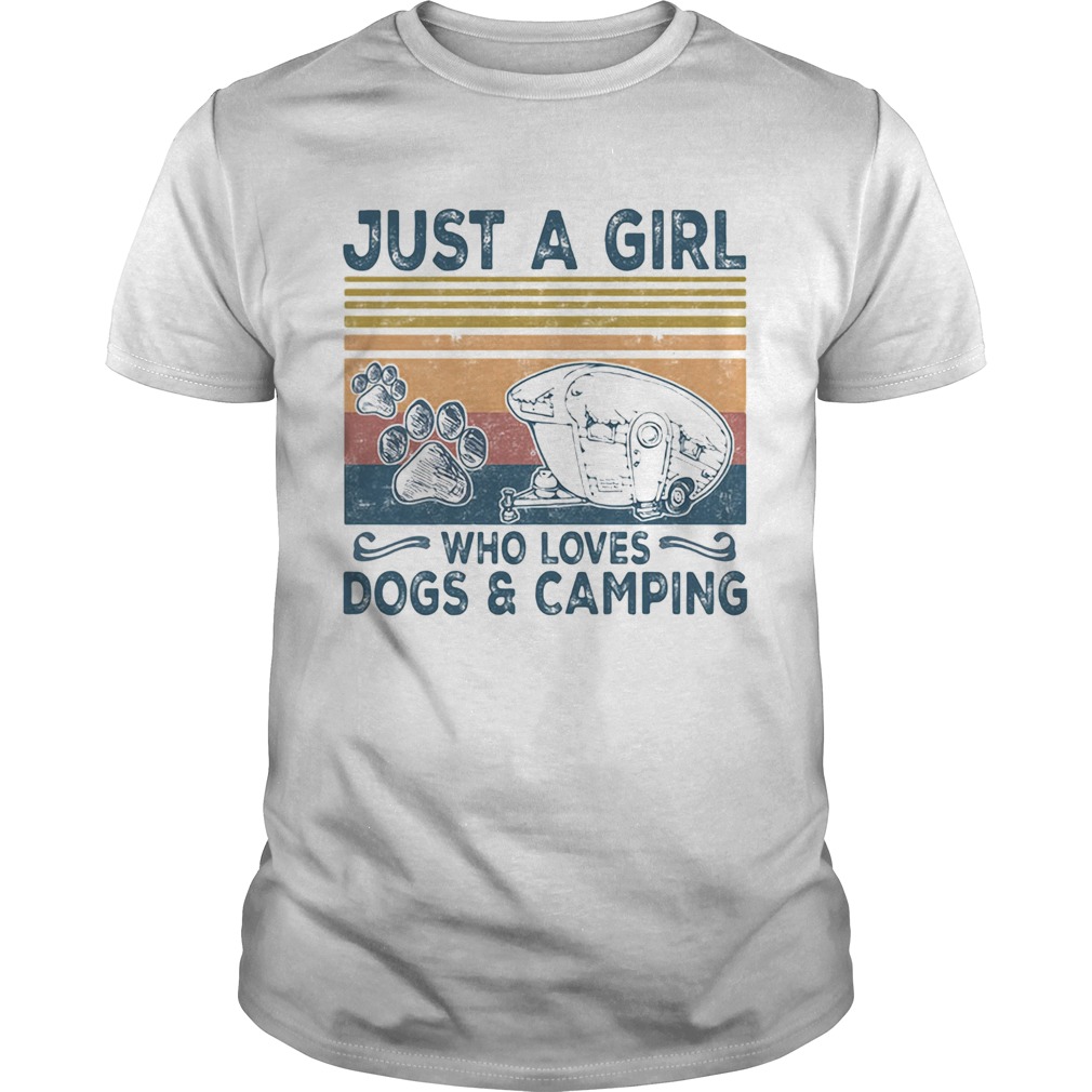 Just a girl who loves paw dogs and camping vintage retro  Unisex