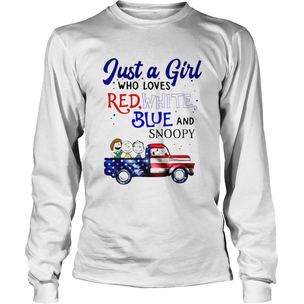 Just a girl who loves red white blue and snoopy firework america 4th of july independence day  Long Sleeve