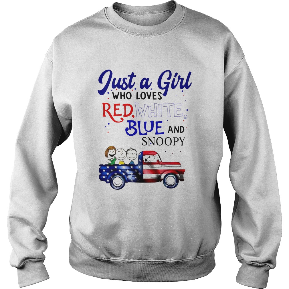 Just a girl who loves red white blue and snoopy firework america 4th of july independence day  Sweatshirt