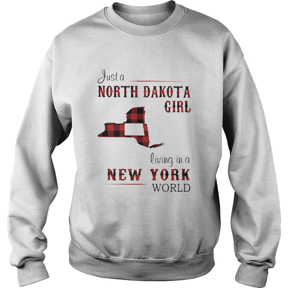 Just a north dakota girl living in a new york world map  Sweatshirt