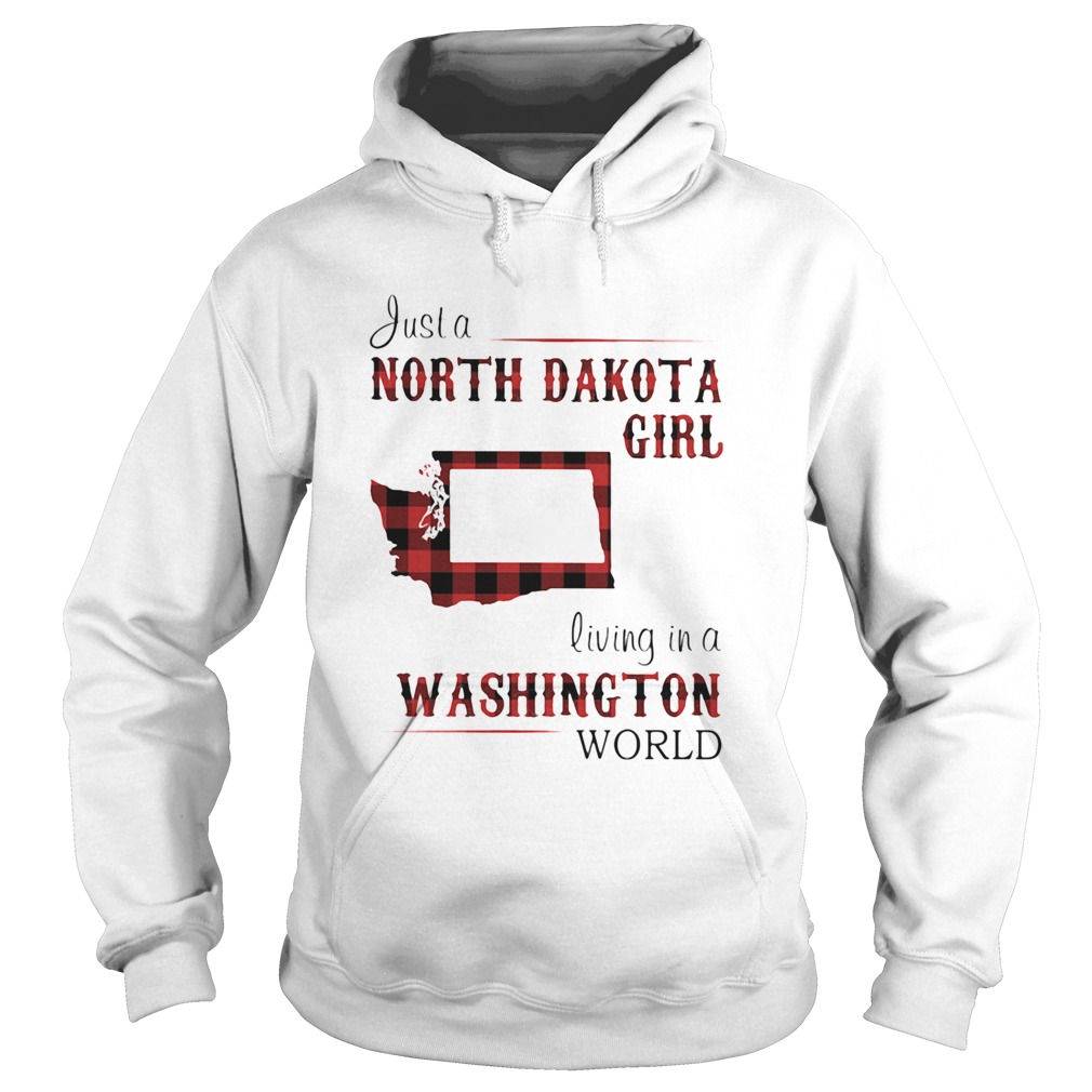 Just a north dakota girl living in a washington world  Hoodie