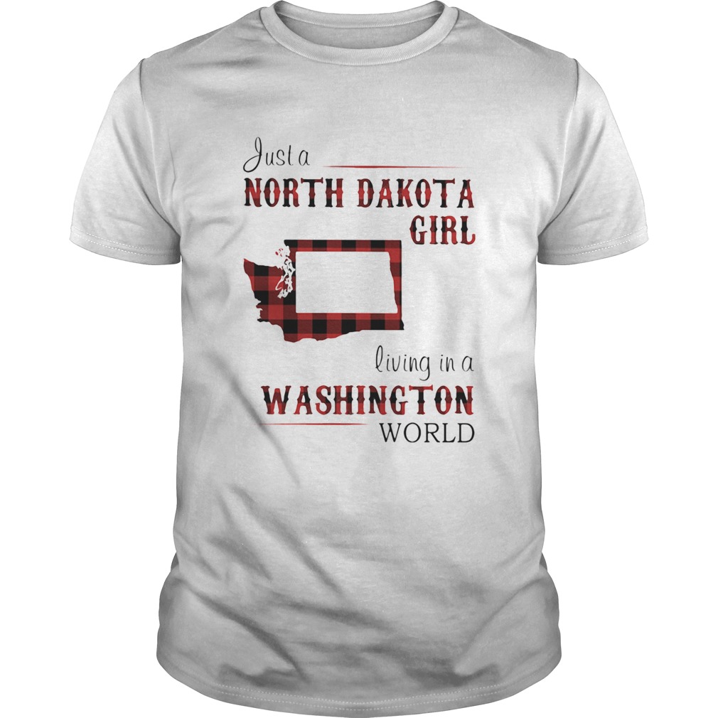 Just a north dakota girl living in a washington world  Unisex