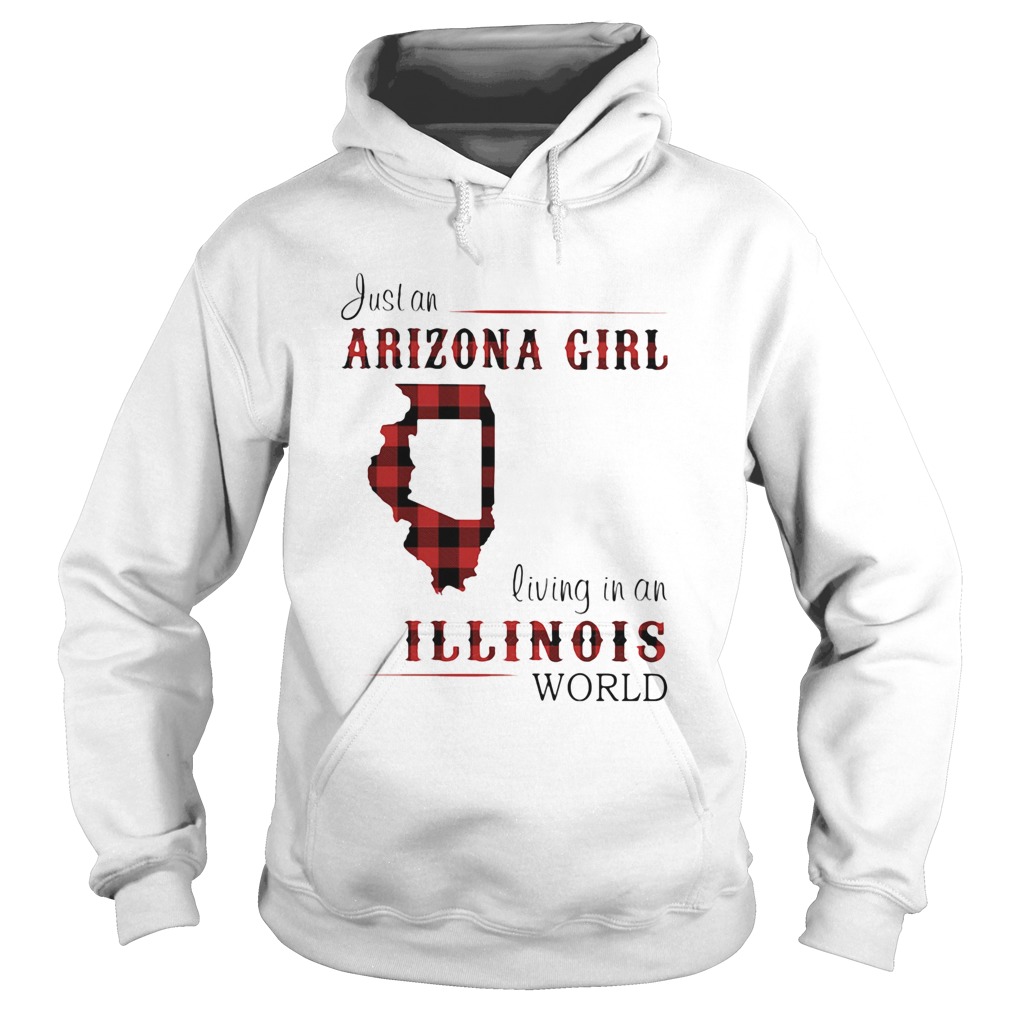 Just an arizona girl living in a illinois world map  Hoodie