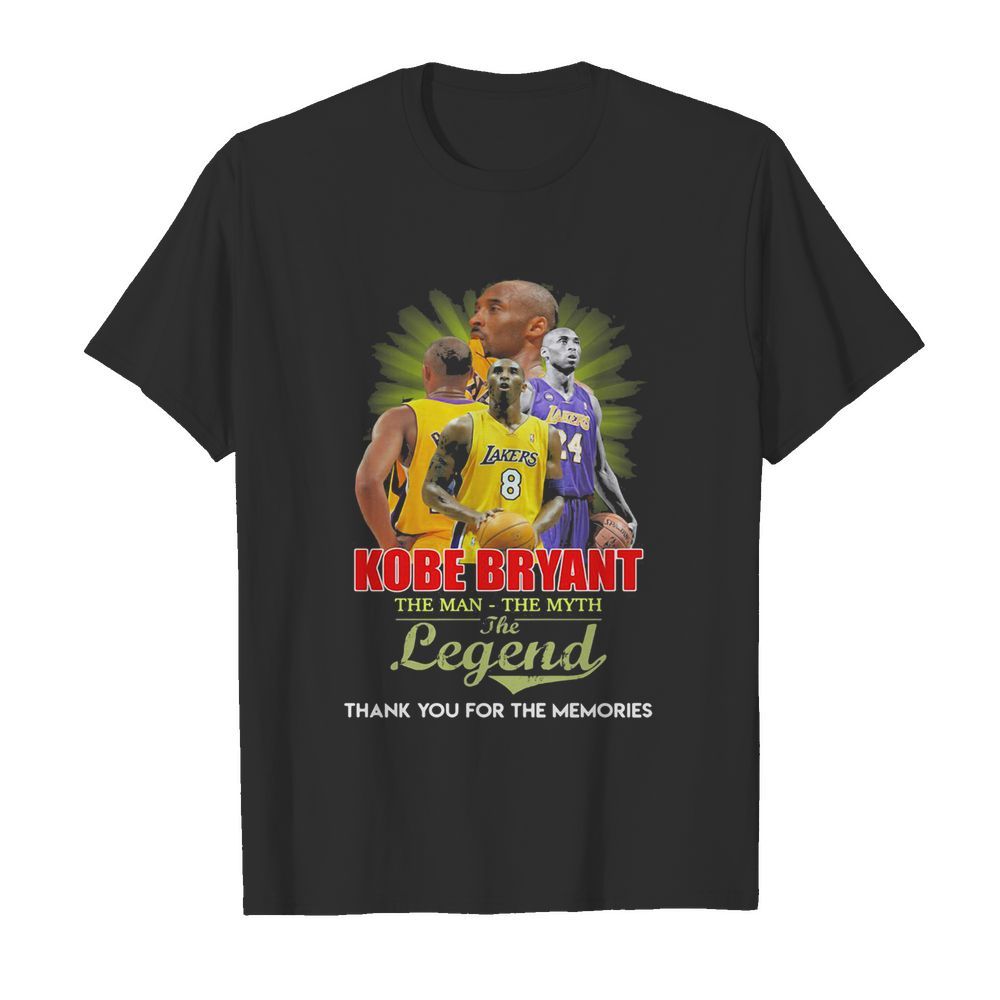 Kobe bryant the man the myth the legend thank you for the memories shirt