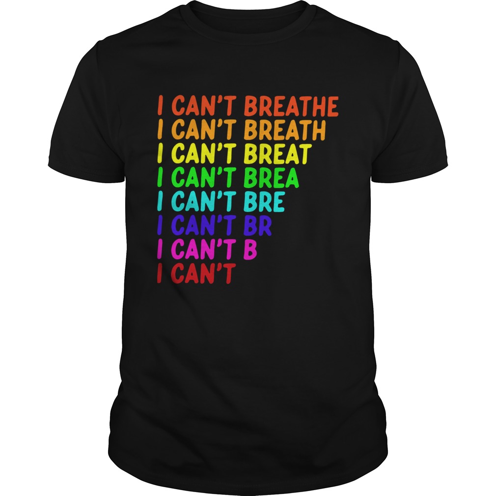 LGBT I Cant Breathe shirt