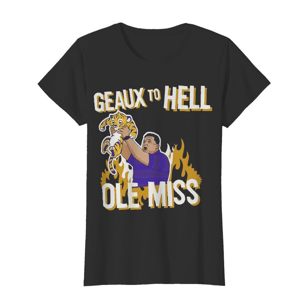 LSU Geaux to hell ole miss  Classic Women's T-shirt