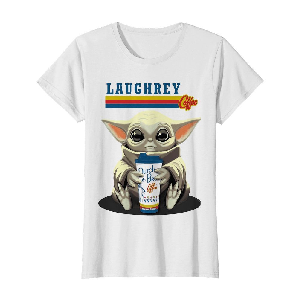 Laughrey coffee star wars baby yoda hug dutch bros coffee  Classic Women's T-shirt