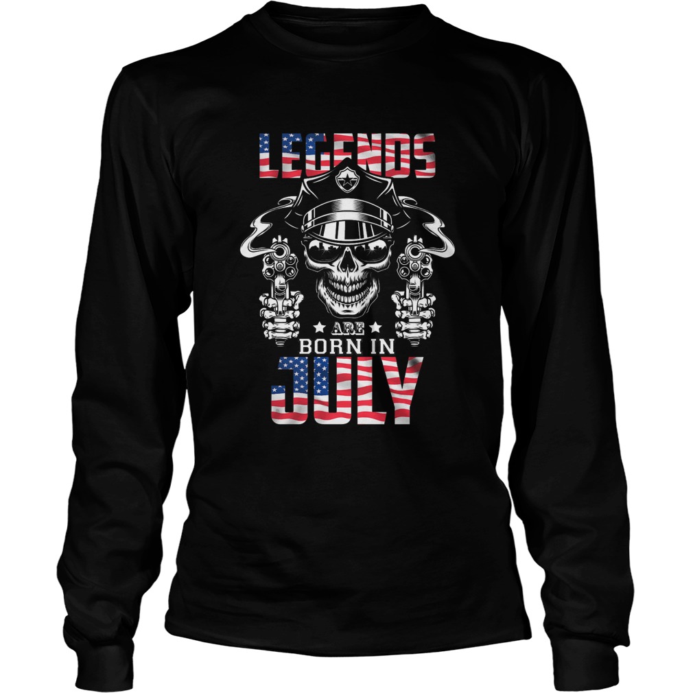 Legends born in July skull wear glasses gun American flag  Long Sleeve