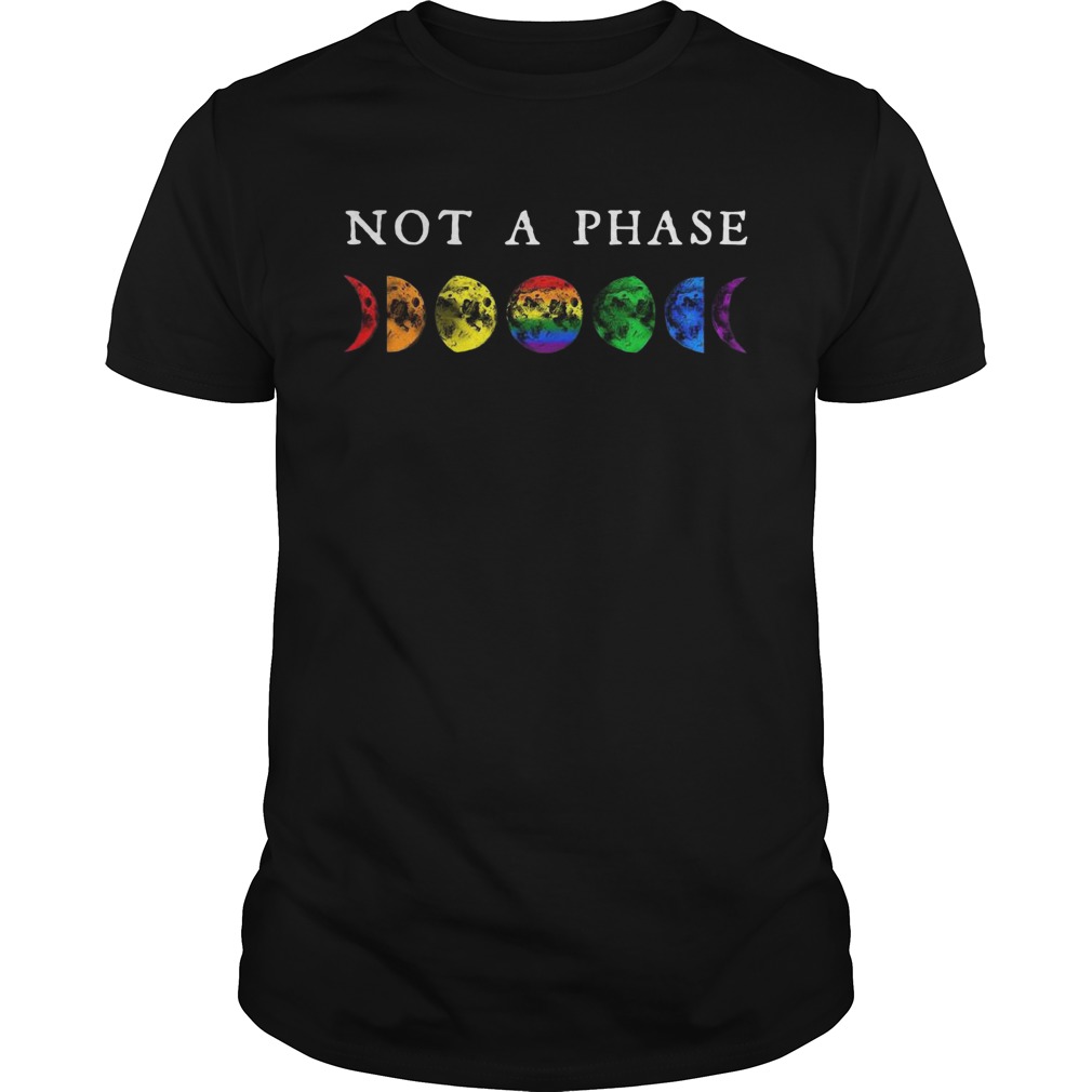 Lgbt Moon Phase Not A Phase  Unisex