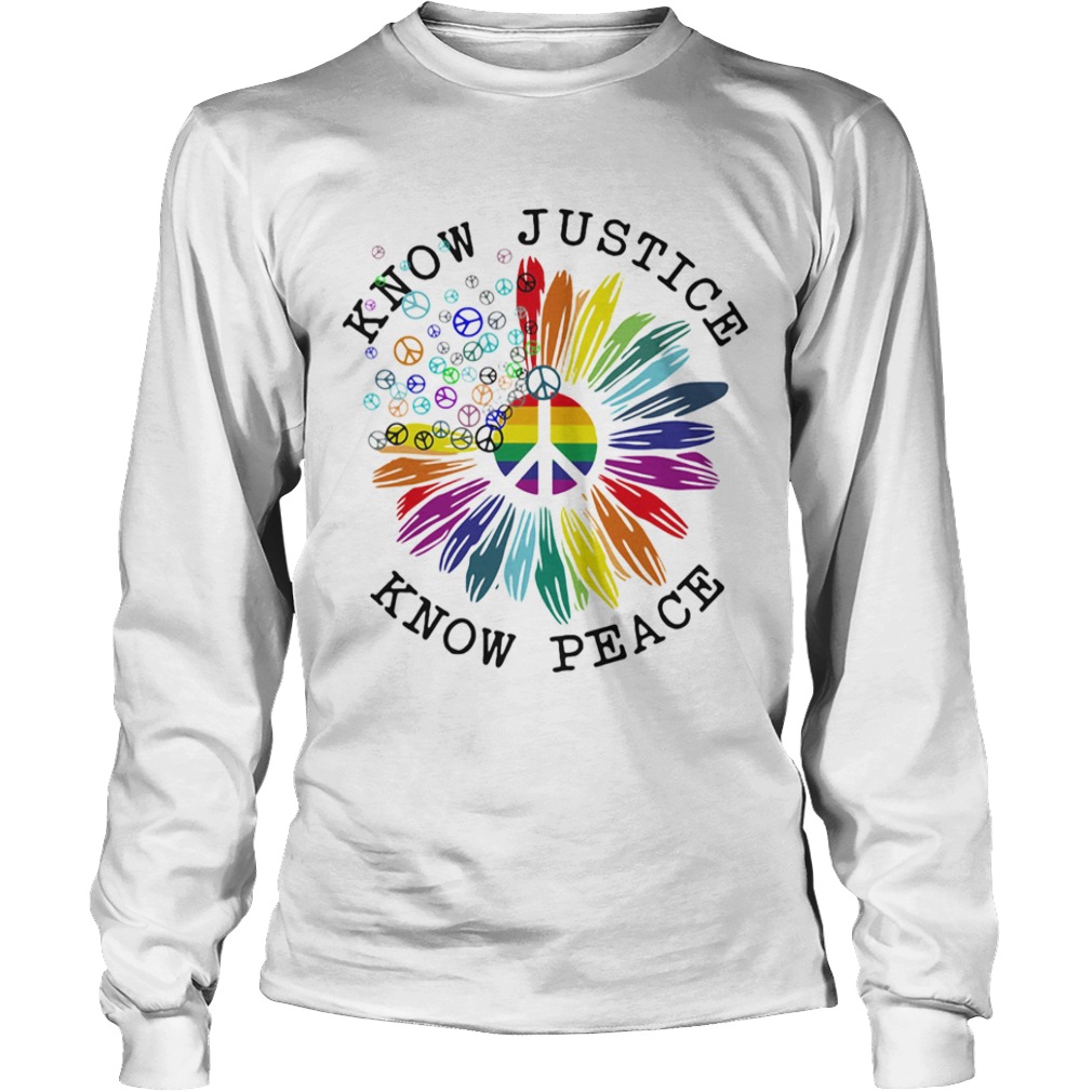 Lgbt flower know justice know peace  Long Sleeve