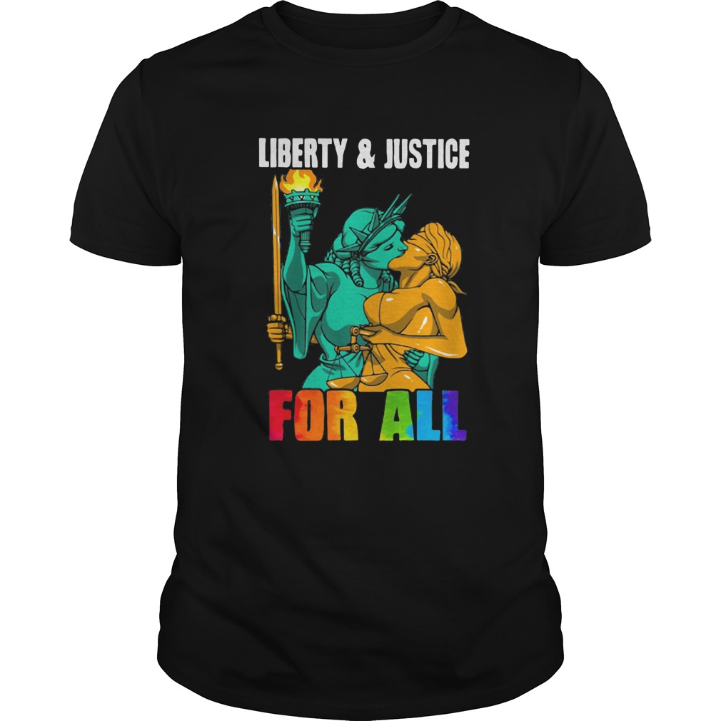 Liberty and justice for all lgbt shirt