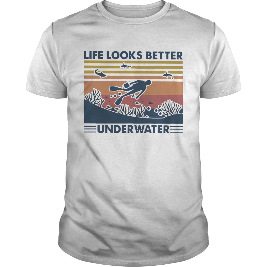 Life Looks Better Underwater Vintage shirt