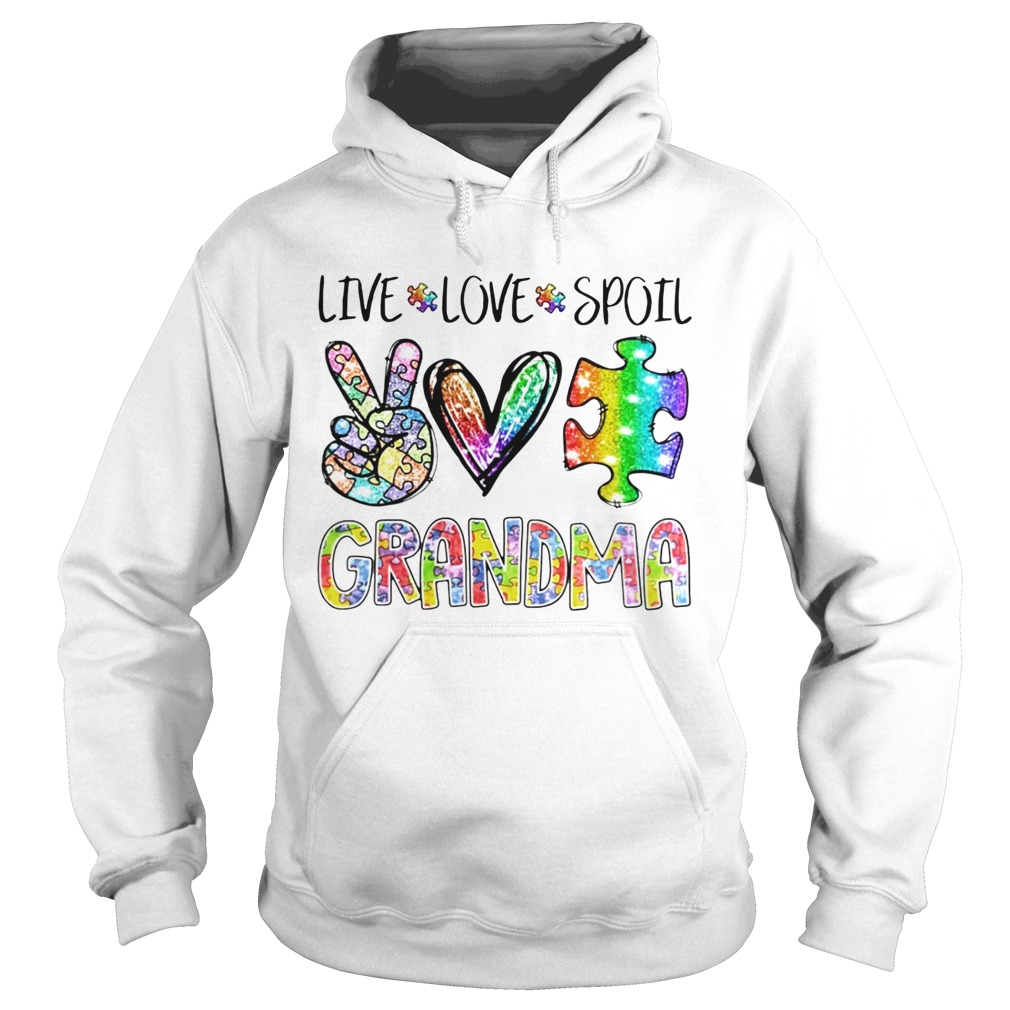 Live Love Spoil Grandma  Hoodie