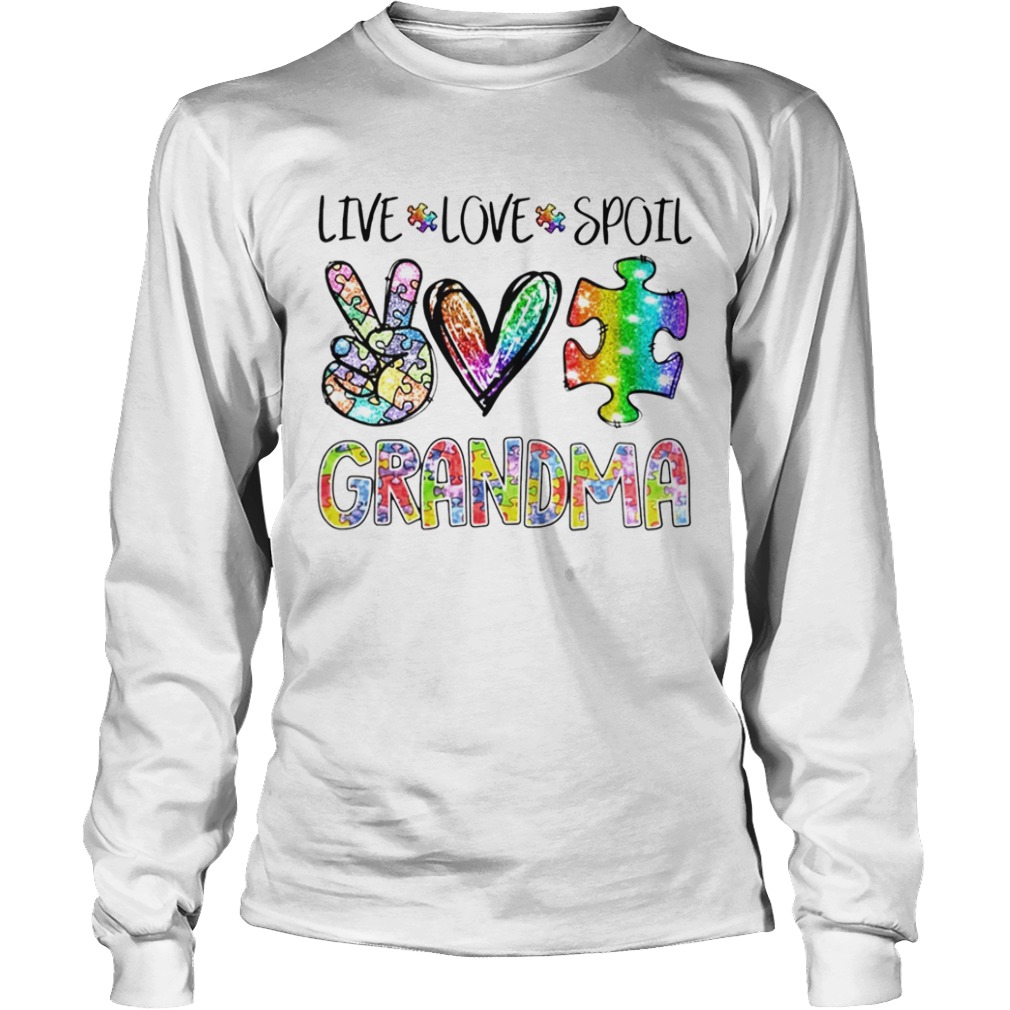 Live Love Spoil Grandma  Long Sleeve