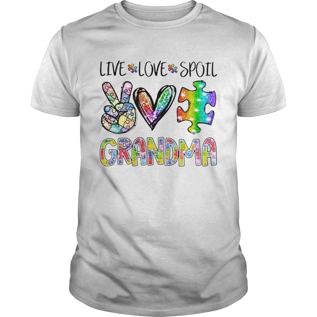 Live Love Spoil Grandma  Unisex