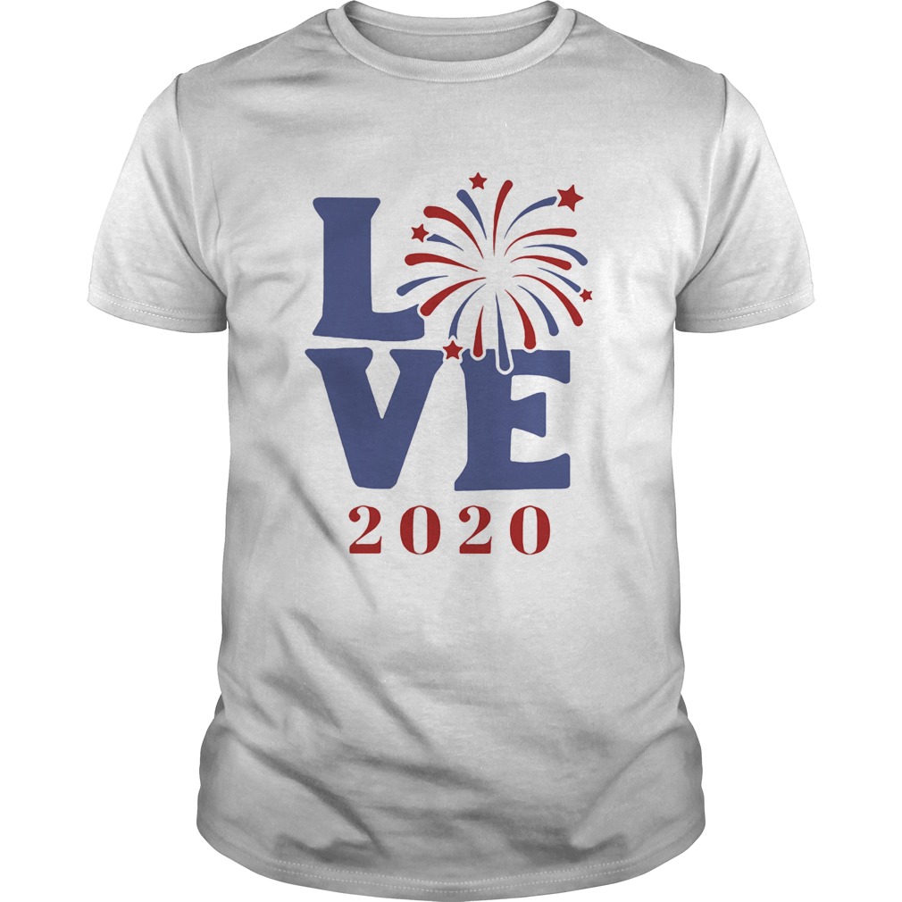 Love 2020 firework america happy 4th july independence day shirt