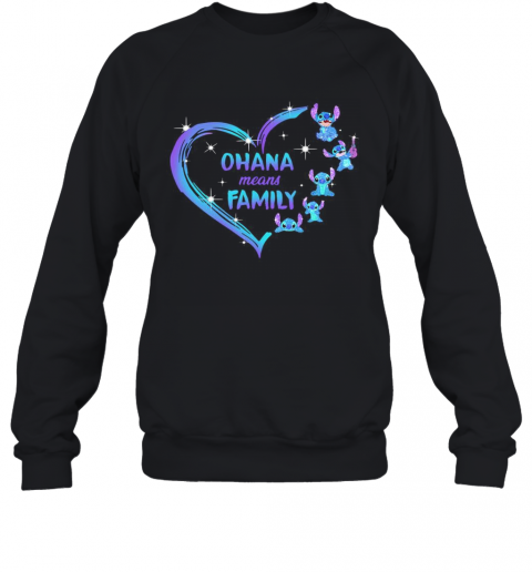 Love Stitch Ohana Means Family Hearts T-Shirt Unisex Sweatshirt