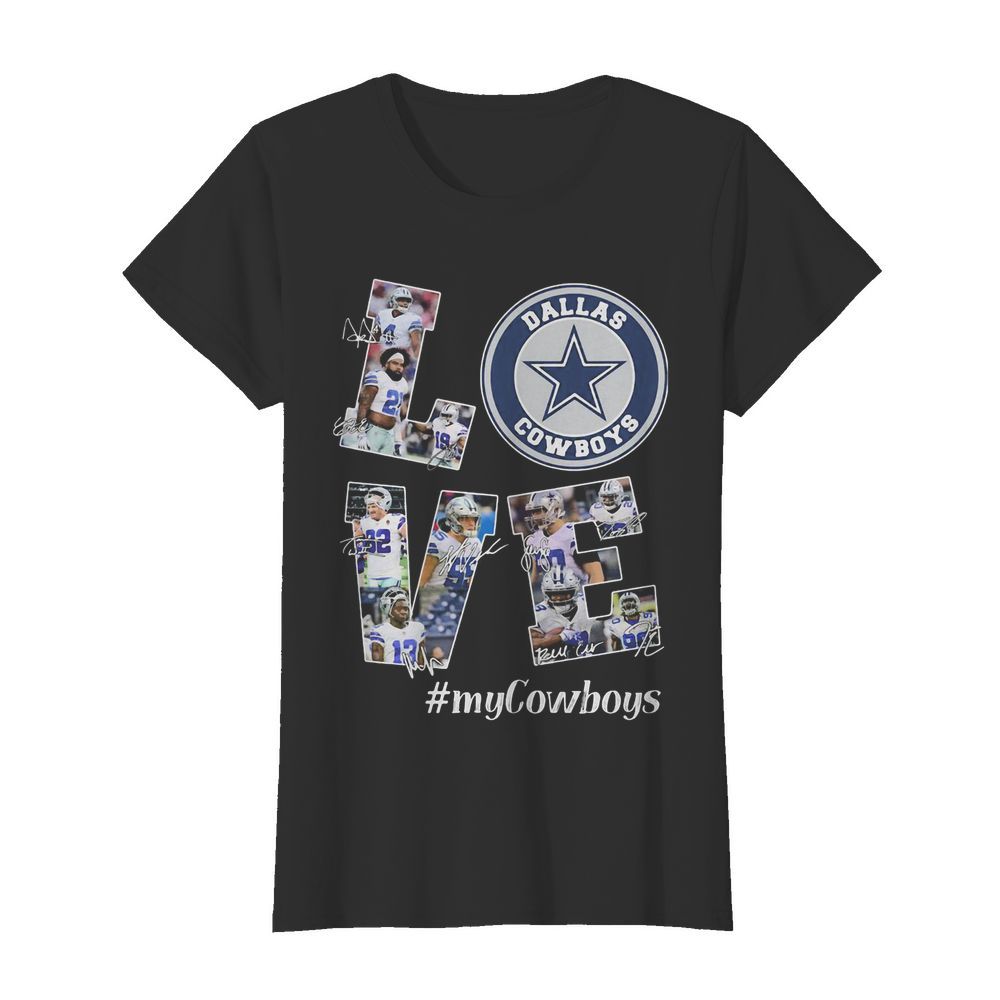 Love my dallas cowboys football team players signatures  Classic Women's T-shirt