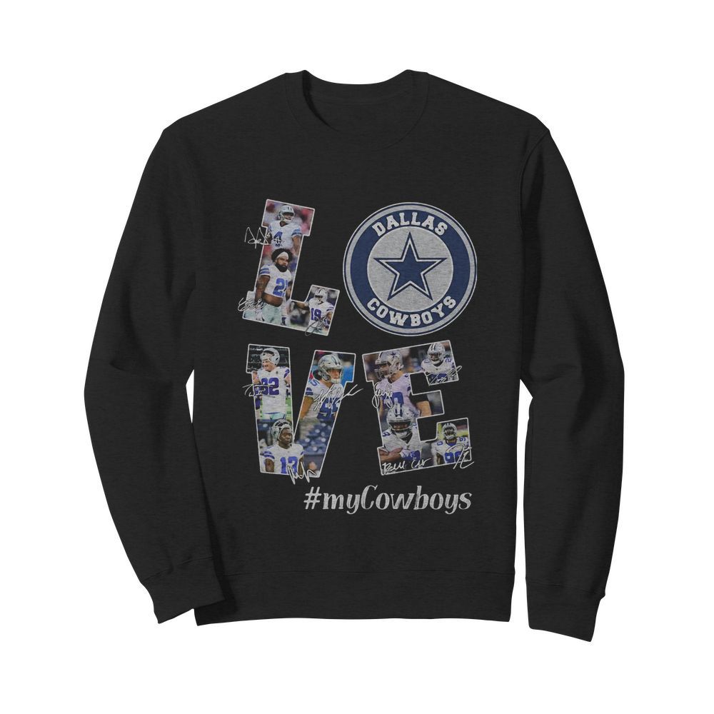 Love my dallas cowboys football team players signatures  Unisex Sweatshirt