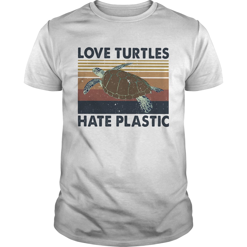 Love turtles hate plastic vintage retro  Unisex