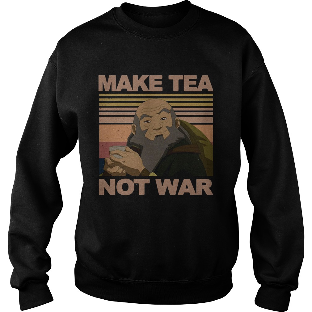 Make Tea Not War Vintage  Sweatshirt