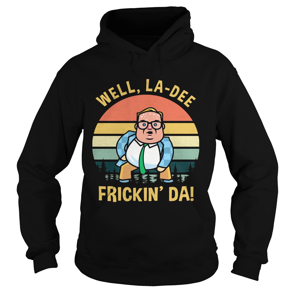 Matt foley well ladee frickin da vintage retro  Hoodie