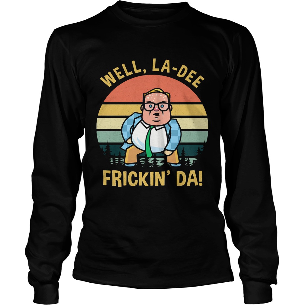 Matt foley well ladee frickin da vintage retro  Long Sleeve