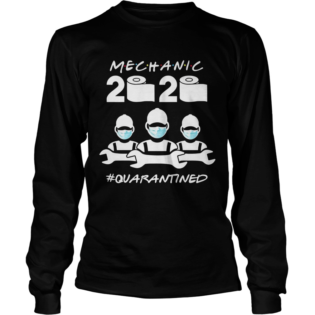 Mechanic Quarantined 2020 Coronavirus  Long Sleeve